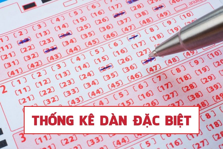 Dàn đặc biệt là gì? Cách đánh đề dàn đb chính xác hàng ngày